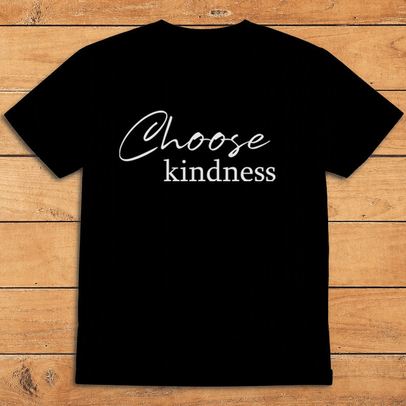 Black positive message T-shirt with minimalist text reading “Choose Kindness”